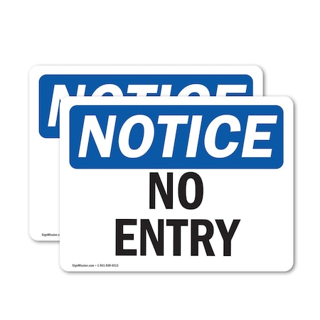 Signmission No Entry OSHA Notice Sign, Vinyl Decal, 24in W x 18in L, 2PK OS-2PACK-NS-D-1824-L-14518